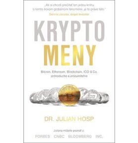 Kryptomeny: Bitcoin, Ethereum, Blockchain, ICO&Co. jednoducho a zrozumiteľne