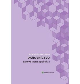 Daňovníctvo: daňová teória a politika I