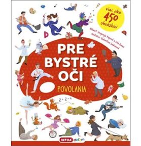 Pre bystré oči Povolania