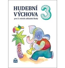 Hudební výchova 3: pro 3. ročník základní školy