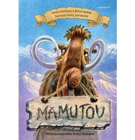 Mamutov: Volné pokračování knihy Hejkalov