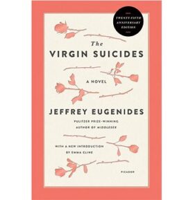 The Virgin Suicides: Twenty-Fifth Anniversary Edition