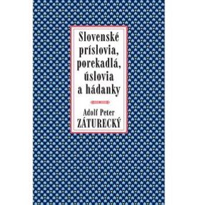 Slovenské príslovia, porekadlá, úslovia a hádanky