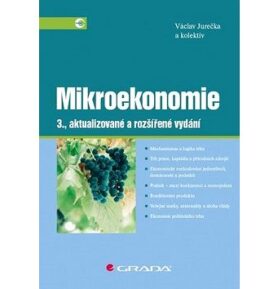 Mikroekonomie: 3., aktualizované a rozšířené vydání