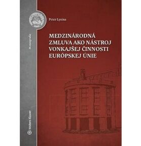 Medzinárodná zmluva ako nástroj vonkajšej činnosti Európskej únie