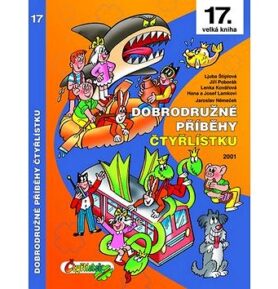 Dobrodružné příběhy Čtyřlístku: 17. velká kniha