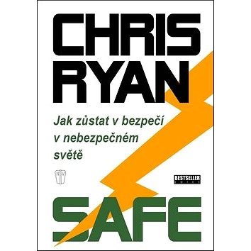 Safe: Jak zůstat v bezpečí v nebezpečném světě