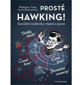 Prostě Hawking!: Geniální myšlenky vtipně a jasně