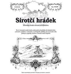 Sirotčí hrádek: Zřícenina hradu severně od Mikulova