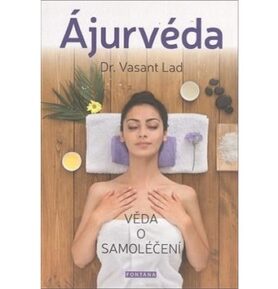 Ájurvéda: věda o samoléčení