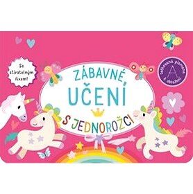 Zábavné učení s jednorožci: Se stíratelným fixem