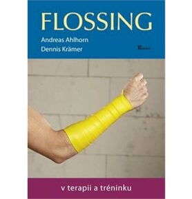Flossing v terapii a tréninku