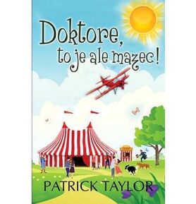 Doktore, to je ale mazec!
