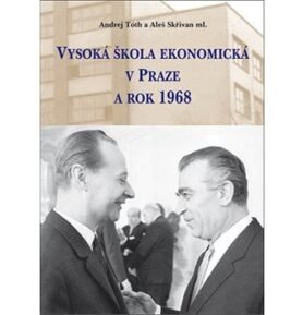 Vysoká škola ekonomická v Praze a rok 1968
