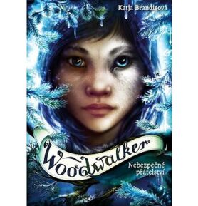 Woodwalker: Nebezpečné přátelství