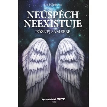 Neúspěch neexistuje: Poznej sám sebe