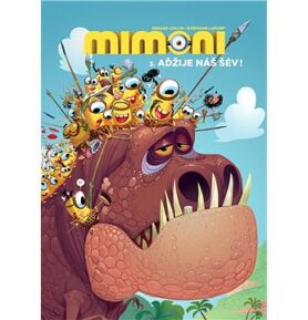 Mimoni 3. Aďžije náš šév!