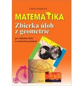 Matematika Zbierka úloh z geometrie: pre základné školy a osemročné gymnáziá