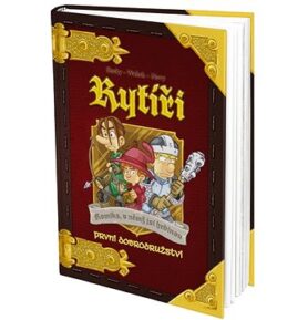 Rytíři První dobrodružství: Komiks, v němž jsi hrdinou