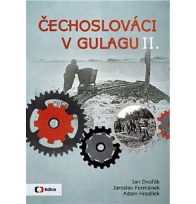 Čechoslováci v Gulagu II.