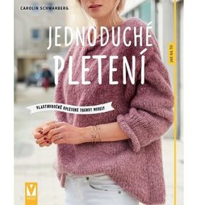 Jednoduché pletení: vlastnoručně upletené trendy modely