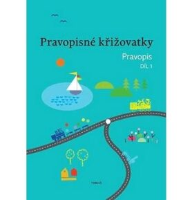 Pravopisné křižovatky: Pravopis 1. díl