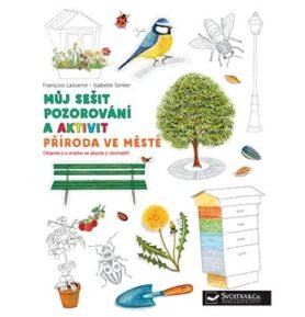 Příroda ve městě - Můj sešit pozorování a aktivit