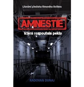 Amnestie: která rozpoutala peklo