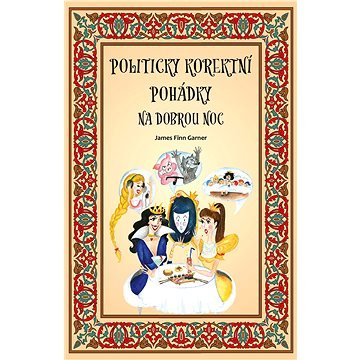 Politicky korektní pohádky na dobrou noc