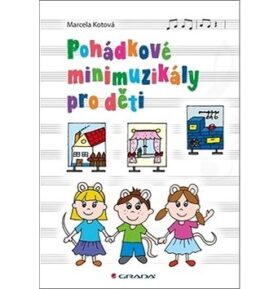 Pohádkové minimuzikály pro děti