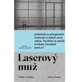 Laserový muž: Příběh o Švédsku