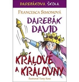 Darebák David králové a královny