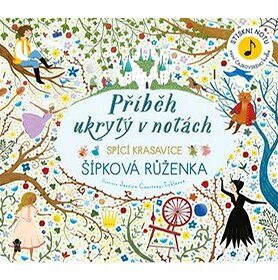 Příběh ukrytý v notách Šípková Růženka: Spící krasavice