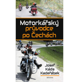 Motorkářský průvodce po Čechách