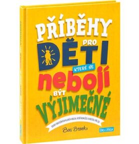 Příběhy pro děti, které se nebojí být výjimečné