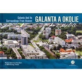 Galanta a okolie z neba: Galanta and Its Surroundings From Heaven