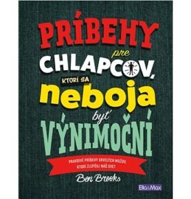 Kniha pre chlapcov, ktorí sa neboja byť výnimoční