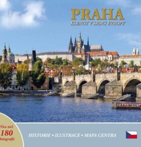 Praha klenot v srdci Evropy