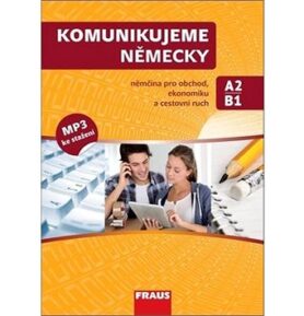 Komunikujeme německy: němčina pro obchod, ekonomiku a cestovní ruch
