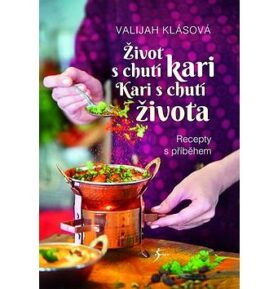Život s chutí kari Kari s chutí života