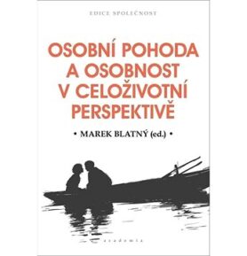 Osobní pohoda a osobnost v celoživotní perspektivě