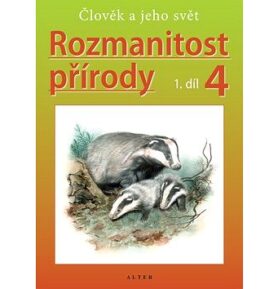 Rozmanitost přírody 4, 1. díl