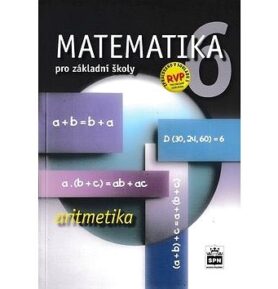 Matematika 6 pro základní školy Aritmetika: učebnice