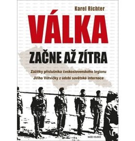 Válka začne až zítra