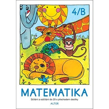 Matematika 4/B: Sčítání a odčítání do 20 s přechodem desítky