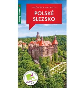 Průvodce na cesty Polské Slezsko