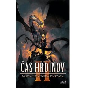 Čas hrdinov II: Nová slovenská fantasy