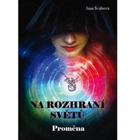 Na rozhraní světů: Proměna