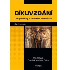 Díkuvzdání: Dvě promluvy v katedrále svatovítské