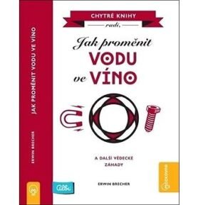 Kniha Jak proměnit vodu ve víno